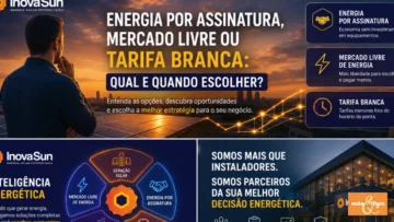 InovaSun Mostra que Escolher a Estratégia Certa de Energia Pode Valer Tanto Quanto a Tecnologia em Si
