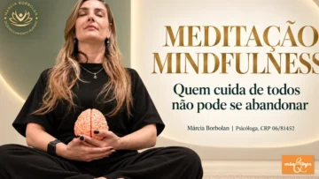 Mindfulness Ensina Mães a Cuidar de Si Mesmas Enquanto Sustentam a Família
